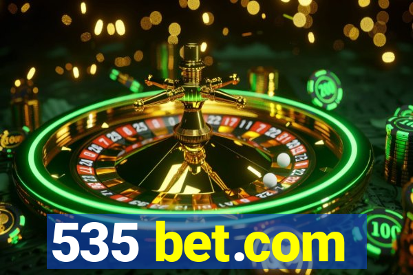 535 bet.com